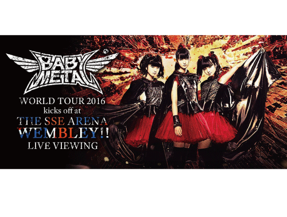 Live viewing of BABYMETAL's concert at THE SSE ARENA WEMBLEY