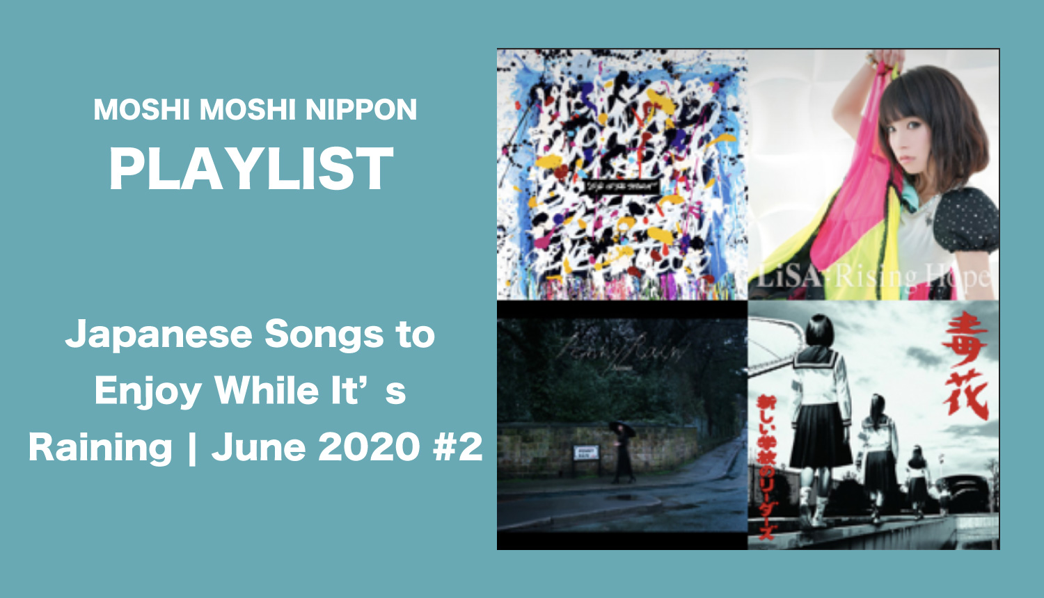 Moshi Moshi Playlist Japanese Songs To Enjoy While It S Raining June 2 Moshi Moshi Nippon もしもしにっぽん
